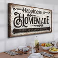 Happiness Is Homemade With Love And Butter Sign