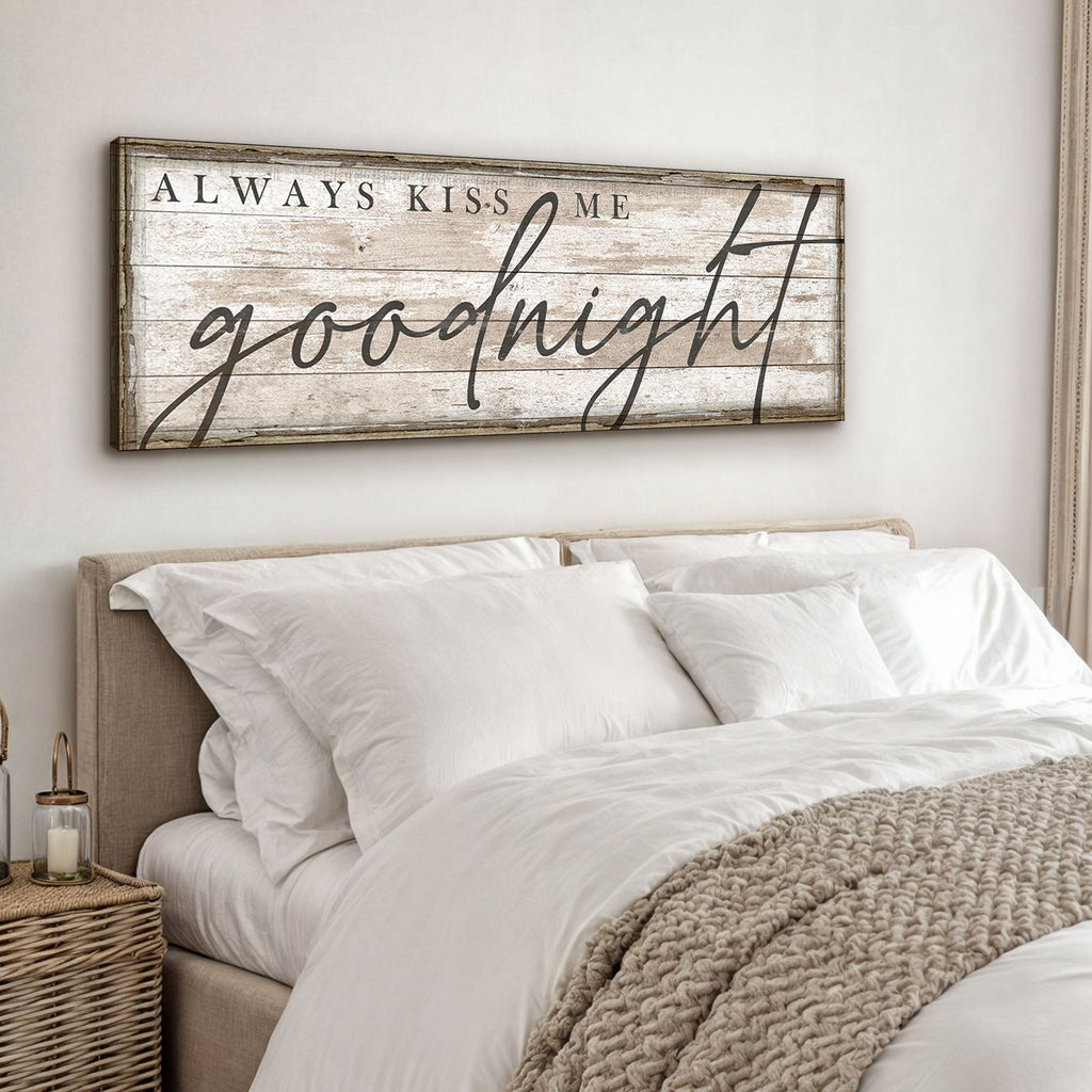 Always Kiss Me Goodnight Bedroom Sign II
