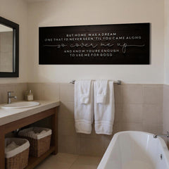 But Home Was a Dream Lyrics Wall Sign