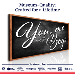You Me and the Boys Farmhouse Family Sign II