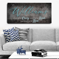 Crazy Lousd Lave Family Name Sign