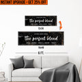 Upgrade Your 12x36 Inches 'The Perfect Blend' (Style 2) Canvas To 16x48 Inches
