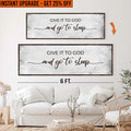 Upgrade Your 20x60 Inches 'Give It To God And Go To Sleep Sign III' Canvas To 24x72 Inches