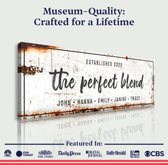 The Perfect Blend Sign