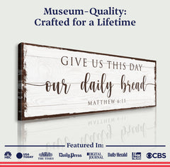 Give Us This Day Our Daily Bread Faith Sign