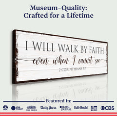 I Will Walk By Faith 2 Corinthians 5:7 Sign II
