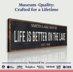Life Is Better On The Lake Sign III