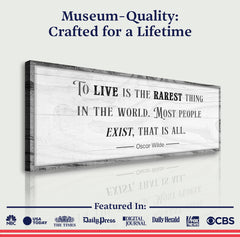To Live Is The Rarest Thing Farmhouse Sign