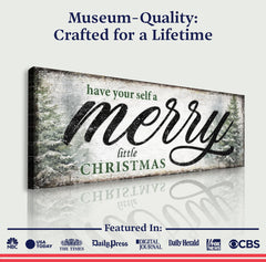 Have Yourself a Merry Little Christmas Sign VII