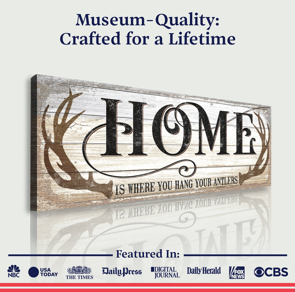Home Is Where You Hang Your Antlers Sign II