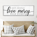 Act Justly Love Mercy Walk Humbly Faith Sign IV