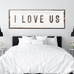I Love Us Sign
