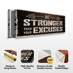 Be Stronger Than Your Excuses Sign
