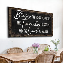 Bless The Food Before Us And The Love Between Us Sign III