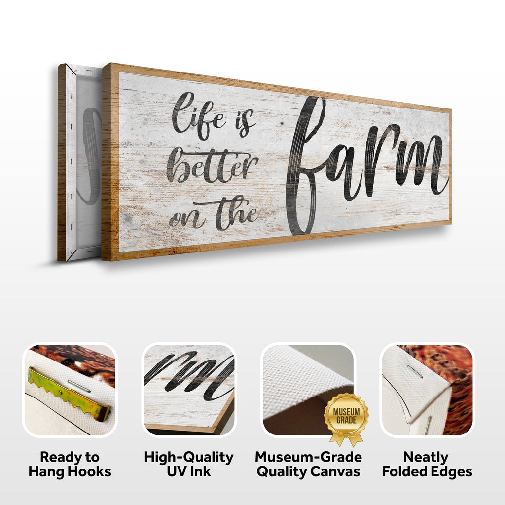 Life Is Better On The Farm Sign VII