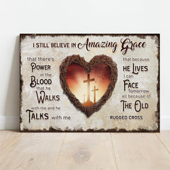 I Still Believe In Amazing Grace Sign V