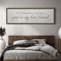 You Are My Bestfriend Sign