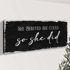 She Believed She Could So She Did Sign III