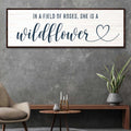She Is A Wildflower Sign II