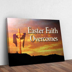 Easter Faith Overcomes Sign