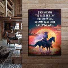 Underneath The Vast Skies Of The Old West Sign
