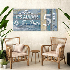It's Always 5 O'Clock On The Patio Sign II