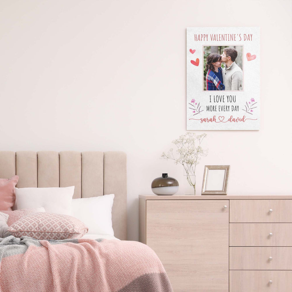 I Love You More Every Day Romantic Sign