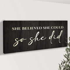 She Believed She Could So She Did Sign II