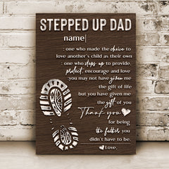 Thank You For Being The Father You Didn't Have To Be Happy Father's Day Sign