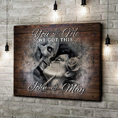 We Got This Skeleton Couple Sign III