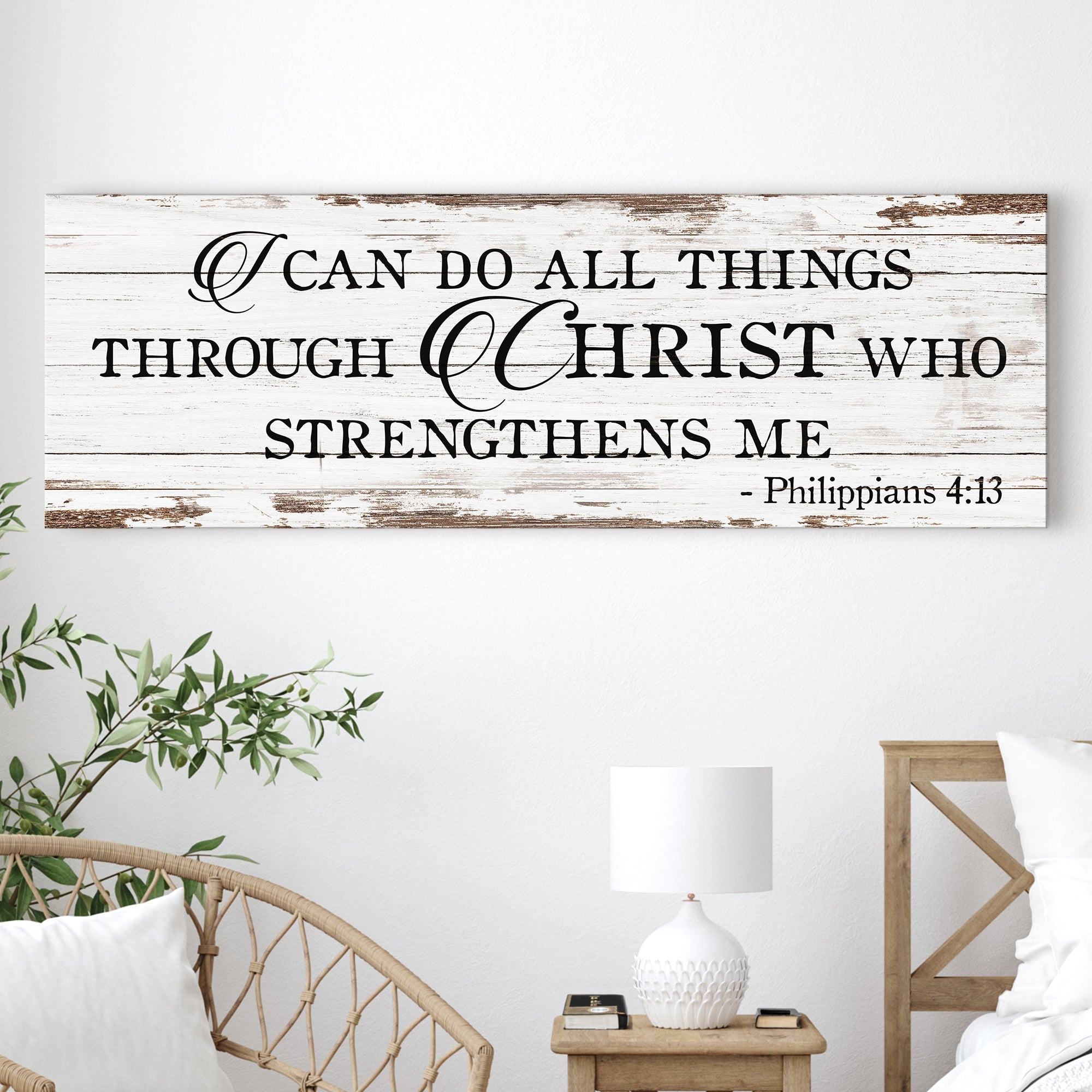 I Can Do All Things Through Christ Who Strengthens Me Faith Sign III