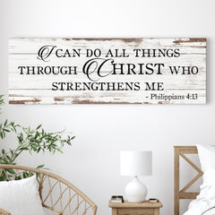 I Can Do All Things Through Christ Who Strengthens Me Faith Sign III