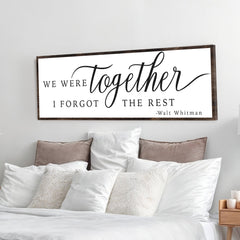 We Were Together, I Forgot The Rest Sign II