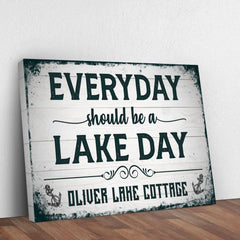 Everyday Should Be A Lake Day Sign