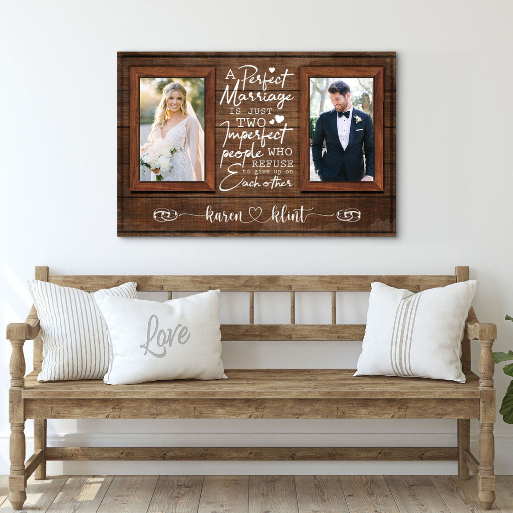 A Perfect Marriage Is Just Two Imperfect People Sign